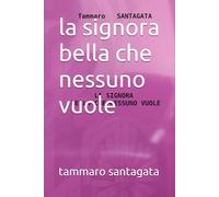 la signora bella che nessuno vuole