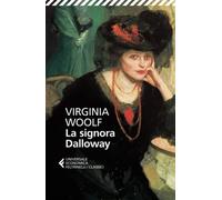 La signora Dalloway (Universale economica. I classici)