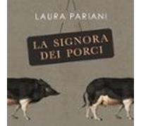 La Signora Dei Porci