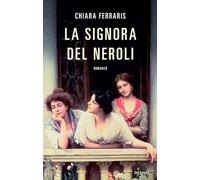 La signora del Neroli (Original Tascabili Piemme)