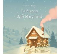 La Signora delle Margherite: Sotto la neve, un segreto fiorisce