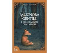 La signora gentile e gli scomparsi di Belvedere