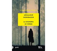 La signora in verde. I casi dell'ispettore Erlendur Sveinsson (Vol. 2) (Gialli TEA)