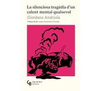 La silenciosa tragèdia d'un calent mental qualsevol (NARRATIVA)