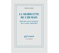 La Silhouette De Lhumain. Quelle Place Pour Le Naturalisme Dans Le Mon
