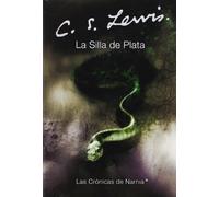 La silla de plata: The Silver Chair (Spanish edition) (Las Cronicas de Narnia)