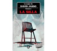 La silla: Edición definitiva: 3 (Lo mejor de David Jasso)