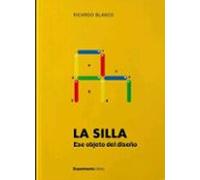 La Silla. Ese Objeto De Diseño