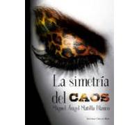 La Simetría Del Caos (ebook)