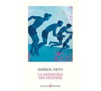 La simmetria dei desideri. Nuova ediz.
