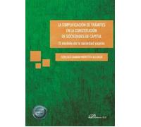 LA SIMPLIFICACION DE TRAMITES EN LA CONSTITUCION DE SOCIEDAD | Gonzalo Damian Montoya Alcocer