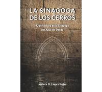 LA SINAGOGA DE LOS CERROS. Arquitectura de la Sinagoga del Agua de Úbeda