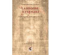La Sindone e i Vangeli. Un dialogo tra Immagine e Parola (Saggistica)