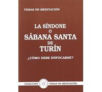 LA SINDONE O SABANA SANTA DE TURIN