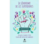 La síndrome de les Superdones: Per què les dones d'èxit tenen més dificultats amoroses (AMAT)
