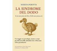 La sindrome del Dodo: Se tu non pensi al cibo, il cibo non pensa a te