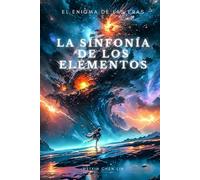 La sinfonía de los elementos: El enigma de las eras