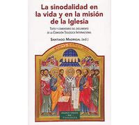 La sinodalidad en la vida y en la misión de la Iglesia (Texto y comentario del documento de la Comisión Teológica Internacional) | Varios Autores , Sa
