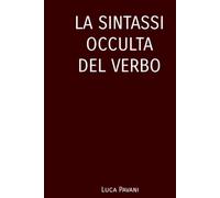 La Sintassi Occulta del Verbo: Il sentiero filologico che unisce la Grande Opera Ermetica al Logos Cristiano