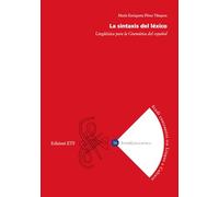 La sintaxis del léxico. Lingüística para la Gramática del español (InterLinguistica)