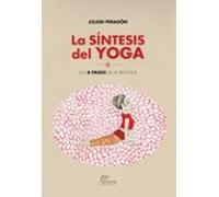 La Sintesis Del Yoga: Los 8 Pasos De La Practica