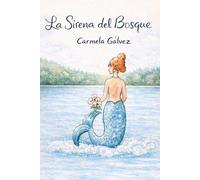 La Sirena del Bosque: Narrativa de ficción