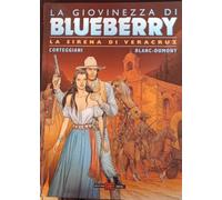 La sirena di Veracruz. La giovinezza di Blueberry