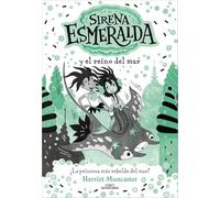 La sirena Esmeralda 4 - Sirena Esmeralda y el reino del mar: ¡Un libro mágico del universo de Isadora Moon con purpurina en la cubierta! (Harriet Muncaster)