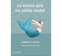 La sirena que no sabía nadar: 2 (Fosforita)