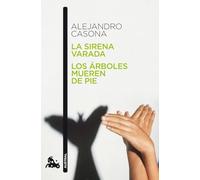 La sirena varada / Los árboles mueren de pie: 1 (Contemporánea)