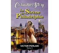 La Sirène De Philadelphie (ebook)