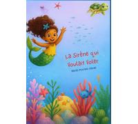 La Sirène qui Voulait Voler