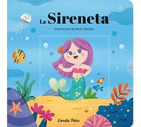 La Sireneta. Conte amb mecanismes: Il·lustracions de Rocío Sánchez (Contes clàssics amb mecanismes)
