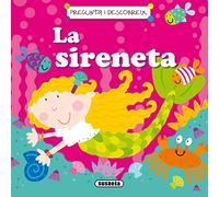 La Sireneta (Pregunta i descobreix)