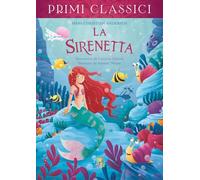 La sirenetta (I primi classici)