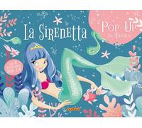 La Sirenetta. Pop up G.. Ediz. a colori (Pop up da favola)