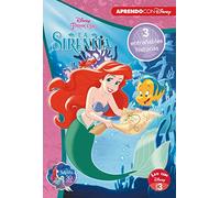 La Sirenita. Leo con Disney (Nivel 3). Tres entrañables historias (Disney. Lectoescritura): Ariel y la perla de la sabiduría | Una canción especial | ... la carrera de caballitos (Aprendo con Disney)