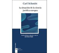 La situación de la ciencia jurídica europea (Derecho - Biblioteca Universitaria de Editorial Tecnos)