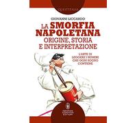 La smorfia napoletana. Origine, storia e interpretazione (Quest'Italia)