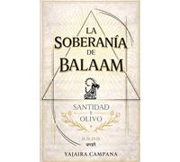La Soberania De Balaam: Santidad y Olivo