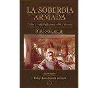 La soberbia armada: Años setenta: reflexiones sobre la derrota