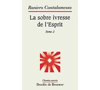 La sobre ivresse de l'Esprit, tome 2