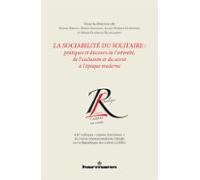 La Sociabilité Du Solitaire : Pratiques Et Discours De Lintimité De Le