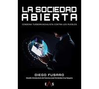 La sociedad abierta: Condena turbomundialista contra los pueblos: 8 (Synergias)