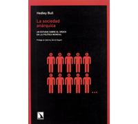 La Sociedad Anárquica: Un Estudio Sobre el Orden en la Política Mundial