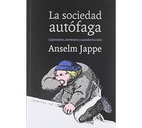 La sociedad autófaga: 78 (Ensayo)