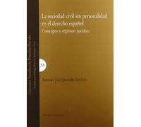 La sociedad civil sin personalidad en el derecho español. Concepto y régimen jurídico: Concepto y Regimen Juridico (SIN COLECCION)