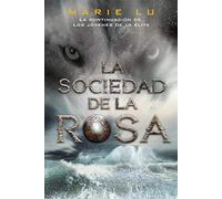 La sociedad de la rosa: 2 (Los jóvenes de la élite)