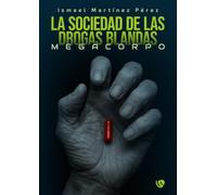 La sociedad de las drogas blandas