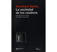 La sociedad de los cautivos (NUEVA CRIMINOLOGÍA)